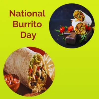 Spice Up Your Life: Fun Ways to Celebrate National Burrito Day
